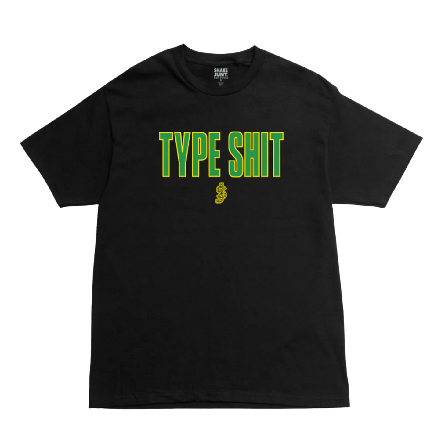 Shake Junt Type Shit Tee - Black