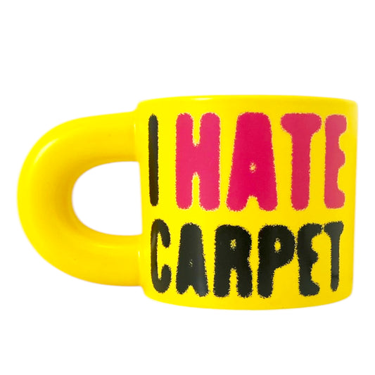 Carpet Company Hate Coffee Mug - Yellow