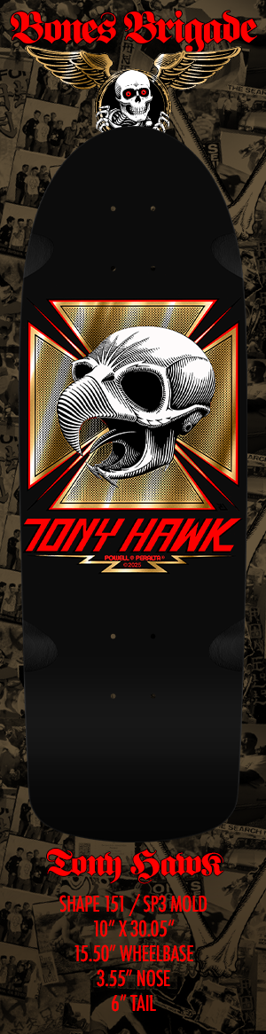 Powell-Peralta Bones Brigade Reissue Series 16 - Tony Hawk [PRE-ORDER]