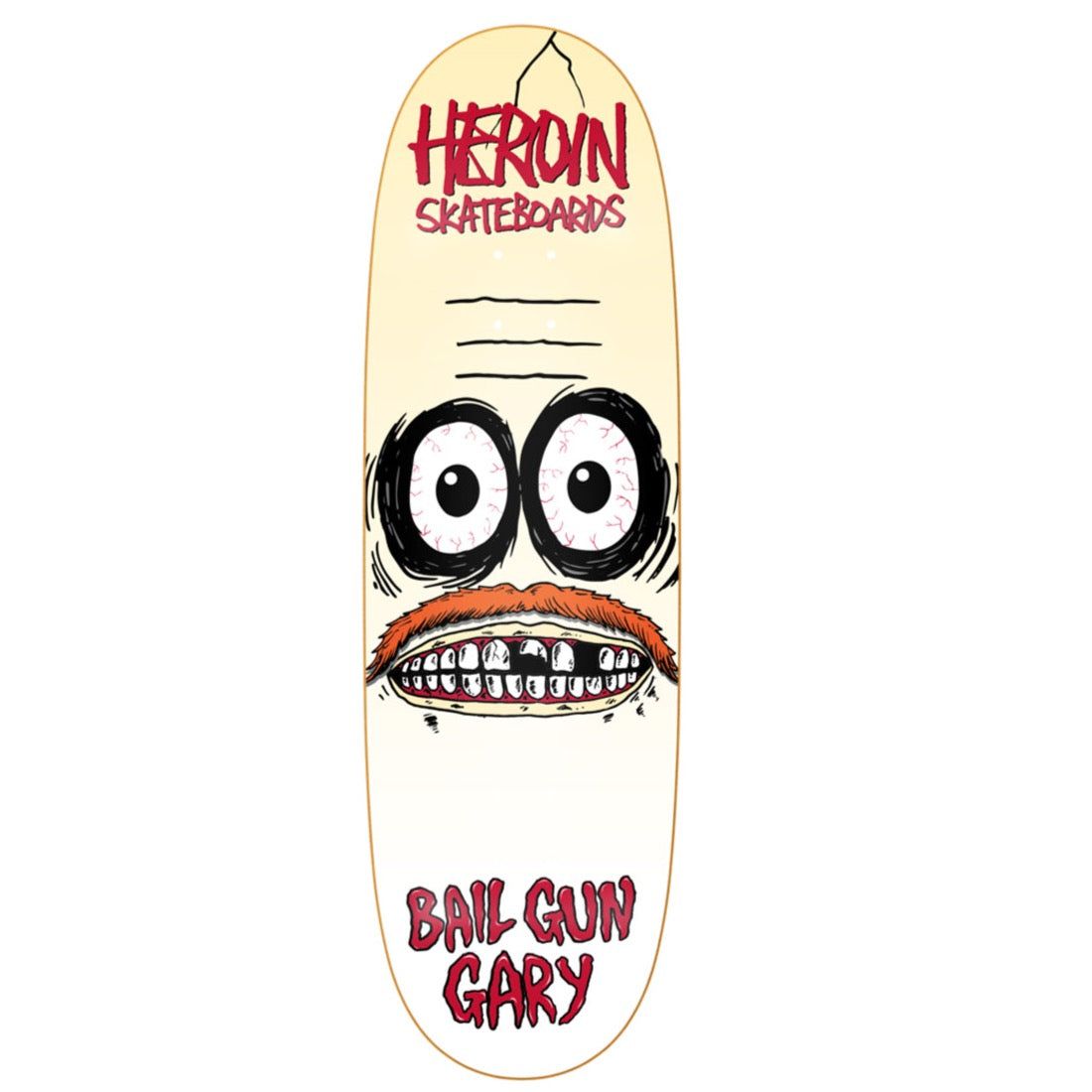 Heroin Bail Gun Gary 3 Symmetrical Egg Deck - 9.75