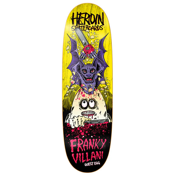 Heroin Franky Villani Guest Egg Deck - 9.5