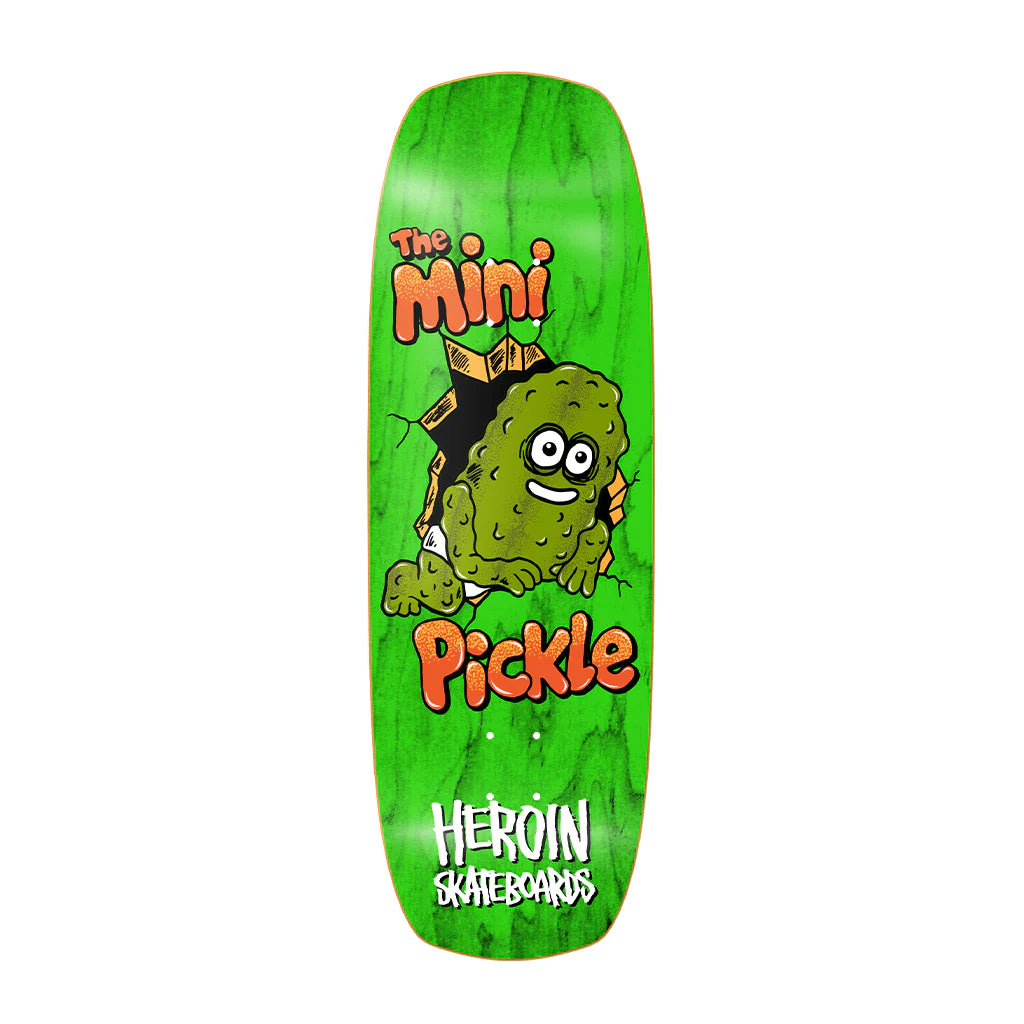 Heroin Mini Pickle Deck - 9.5