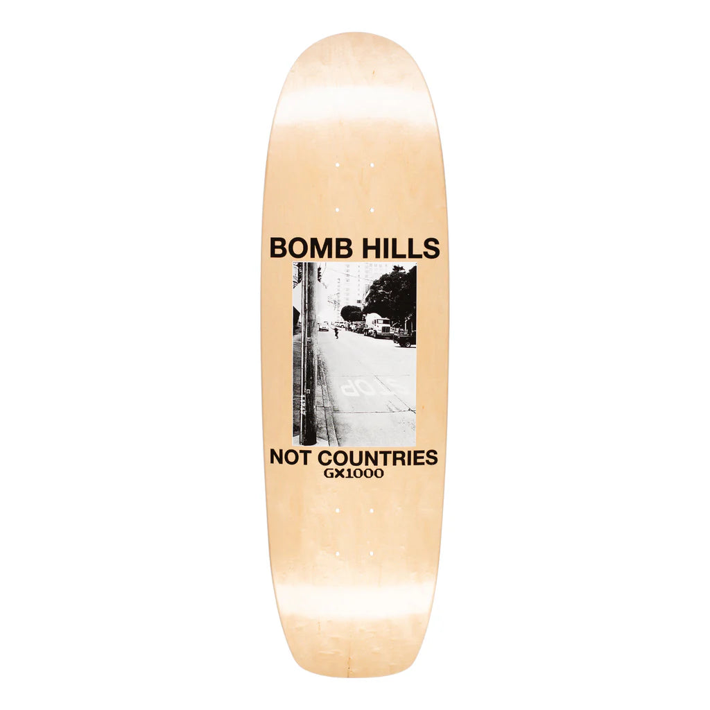 GX1000 Bomb Hills Not Countries Cruiser Deck - 9.0