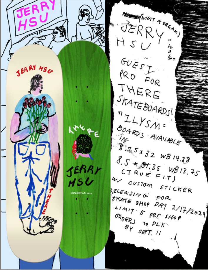 There Jerry Hsu ILYSM Skate Shop Day Guest Deck - 8.25