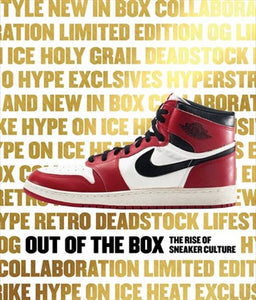Out Of The Box: The Rise of Sneaker Culture Book