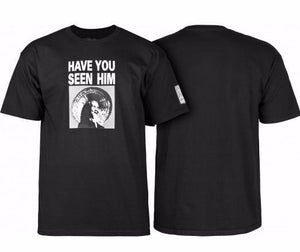 Powell Peralta Have You Seen Him Tee -  Black