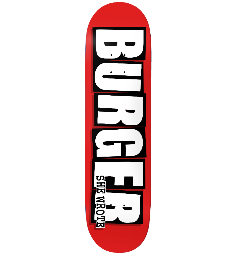 Baker Nuge Burger She Wrote Deck - 8.25