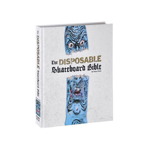 Disposable Skateboard Bible - 10Th Anniversary Edition